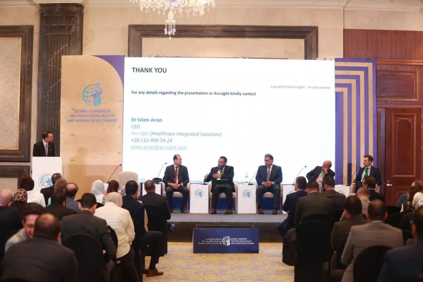 خلال جلسة حوارية “حول النتائج الاقتصادية والطبية للمبادرة الرئاسية لصحة المرأة” بالمؤتمر العالمي للسكان الإرادة السياسية وضعت صحة المواطن كأولوية أهم عوامل نجاح “100 مليون صحة