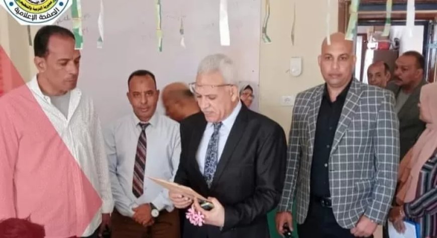 وكيل وزارة التعليم الإسماعيلية يشيد بمدارس القنطرة شرق