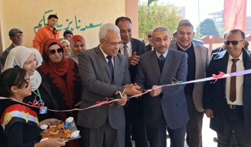 موسي يشهد افتتاح المعرض الدائم للأنشطة التربوية بإدارة القنطرة شرق