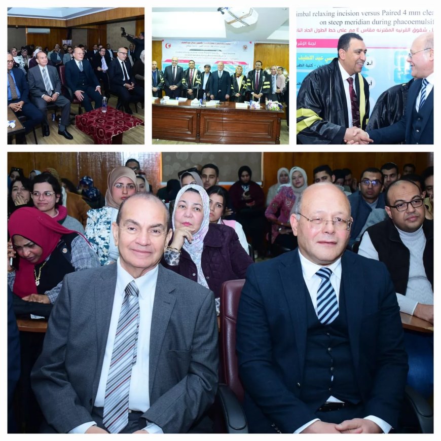 رئيس جامعة سوهاج يشهد فعاليات مناقشة رسالة دكتوراه بقسم طب وجراحة العيون