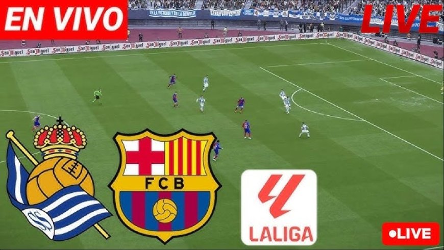 مشاهدة مباراة برشلونة وريال سوسيداد الدوري الإسباني 2025