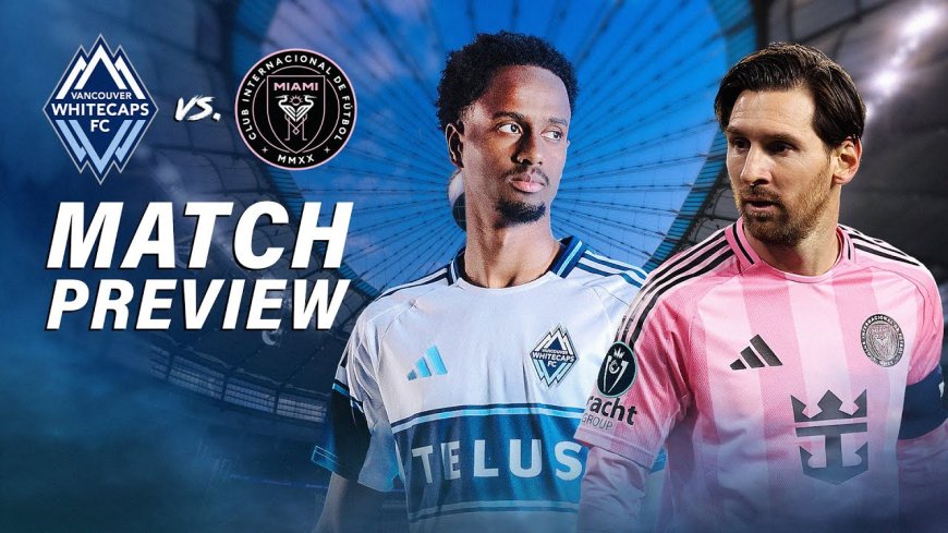 How to watch Vancouver Whitecaps vs Inter Miami: Live streams, TV channels for Concacaf Champions Cup semi-final