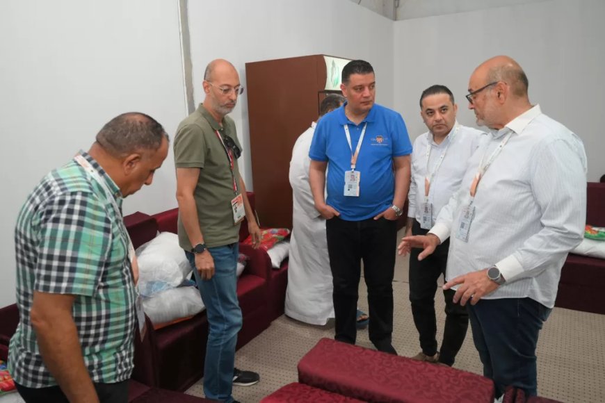 قبل التصعيد إلى عرفات.. جولة ميدانية لرئيس بعثة التضامن للاطمئنان على جاهزية مخيمات الحجاج